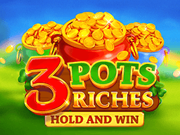 3 Pots Riches HoldAndWin