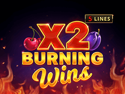 Burning Wins x
